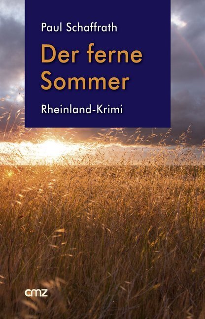 Cover: 9783870622992 | Der ferne Sommer | Rheinland-Krimi | Paul Schaffrath | Taschenbuch