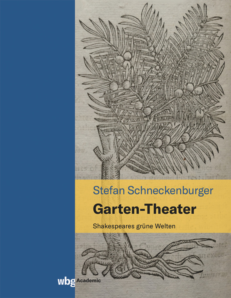 Cover: 9783534276165 | Garten-Theater | Shakespeares grüne Welten | Stefan Schneckenburger