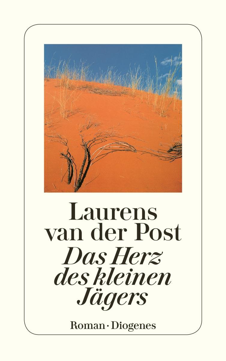 Cover: 9783257228212 | Das Herz des kleinen Jägers | Laurens Van Der Post | Taschenbuch