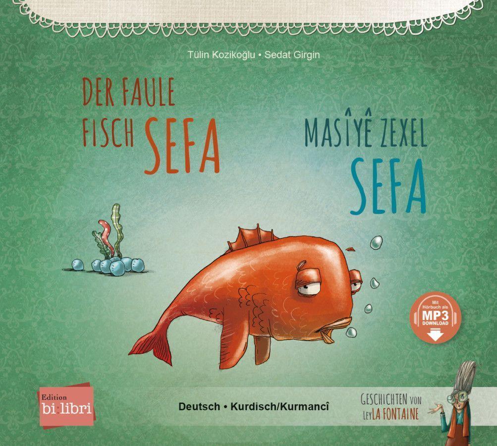 Cover: 9783191396206 | Der faule Fisch Sefa. Deutsch-Kurdisch/Kurmancî | Tülin Kozikoglu