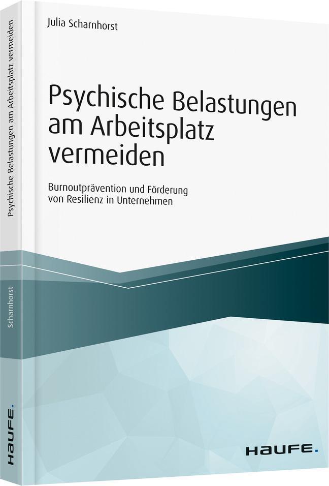 Cover: 9783648134474 | Psychische Belastungen am Arbeitsplatz vermeiden | Julia Scharnhorst