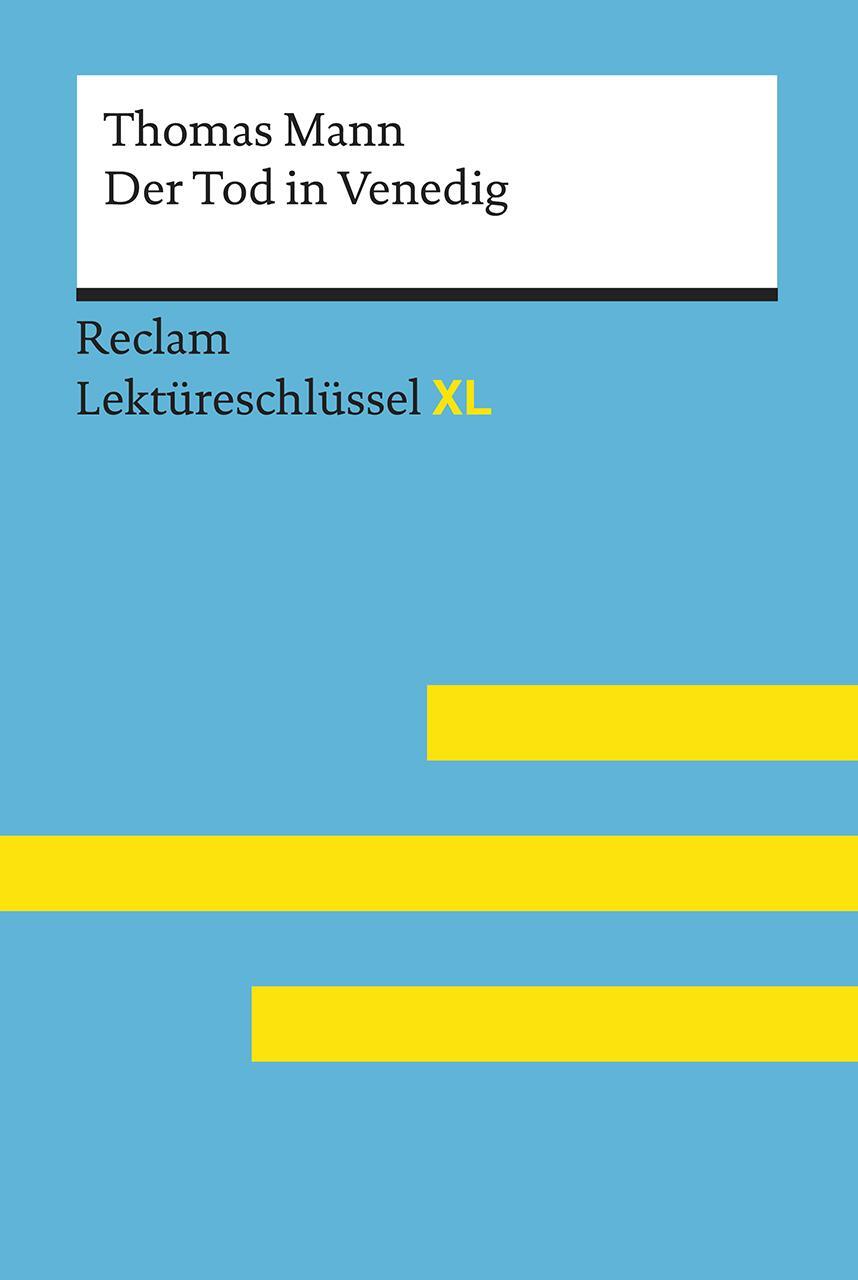Cover: 9783150155011 | Der Tod in Venedig von Thomas Mann: Lektüreschlüssel mit...