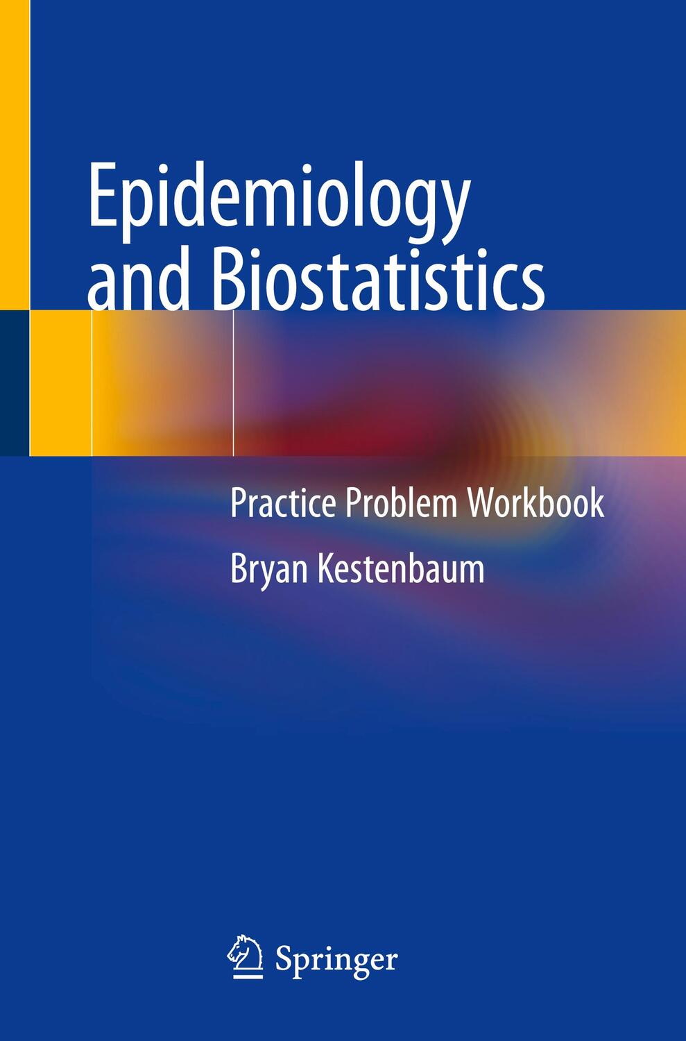 Cover: 9783319974323 | Epidemiology and Biostatistics | Practice Problem Workbook | Buch