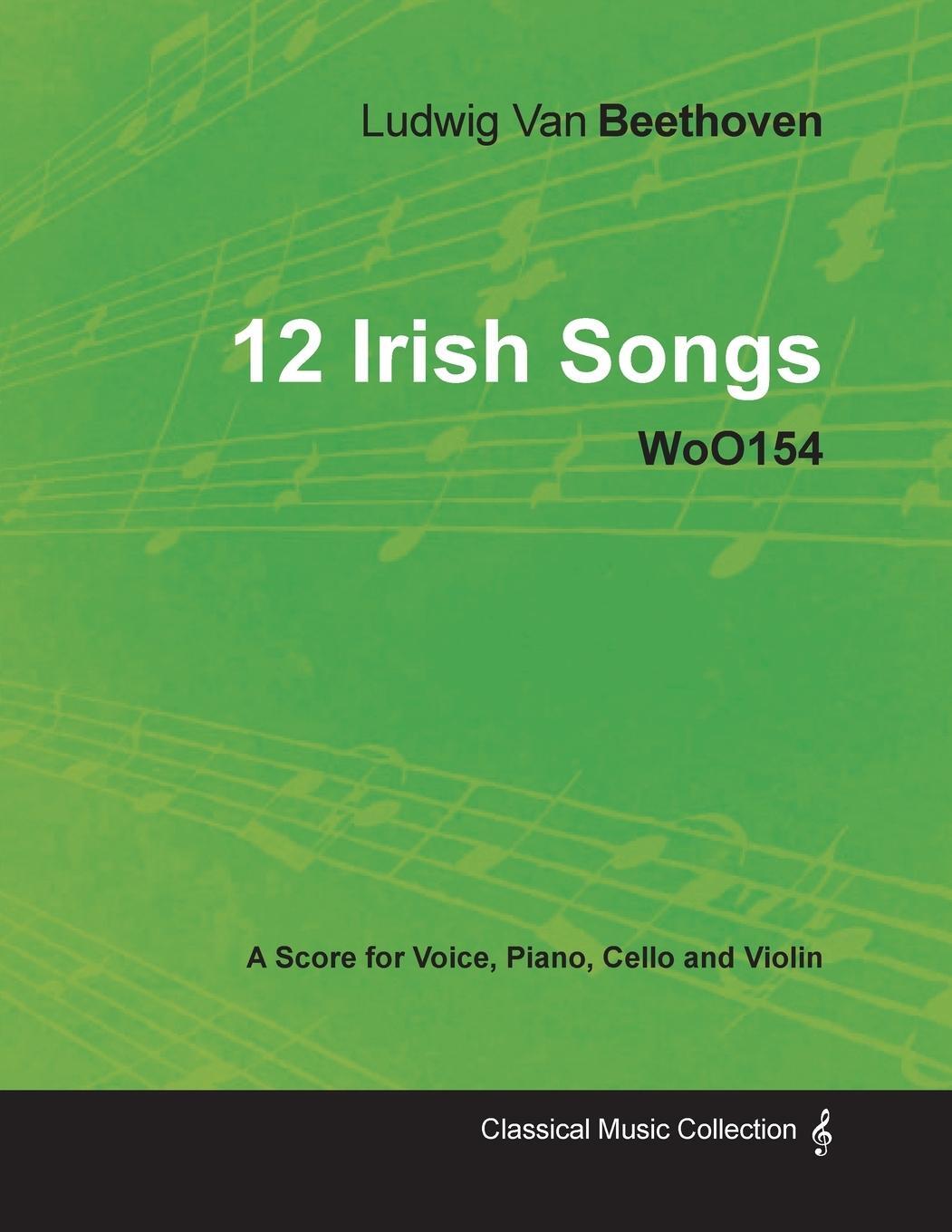 Cover: 9781447440451 | Ludwig Van Beethoven - 12 Irish Songs - WoO 154 - A Score for...