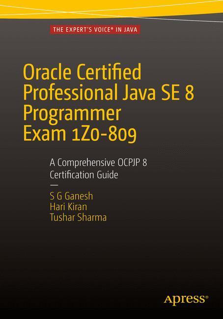 Cover: 9781484218358 | Oracle Certified Professional Java SE 8 Programmer Exam 1Z0-809: A...