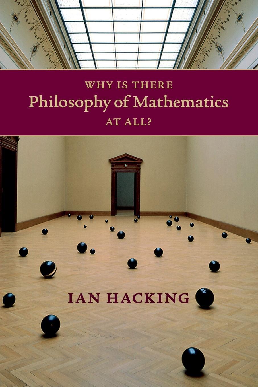 Cover: 9781107658158 | Why Is There Philosophy of Mathematics At All? | Ian Hacking | Buch