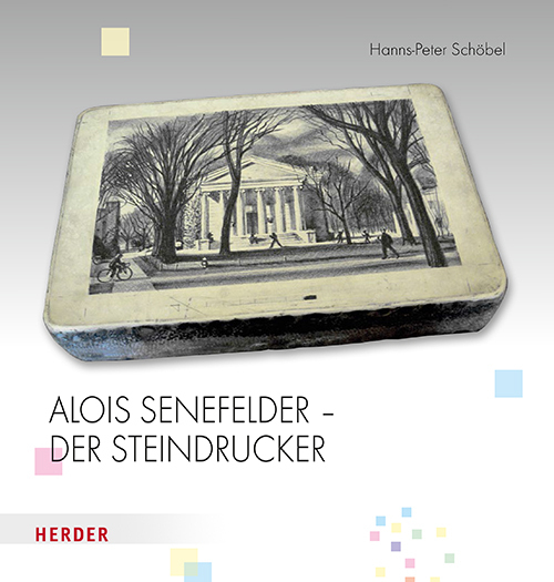 Cover: 9783451377501 | Alois Senefelder - Der Steindrucker | Hanns-Peter Schöbel | Buch