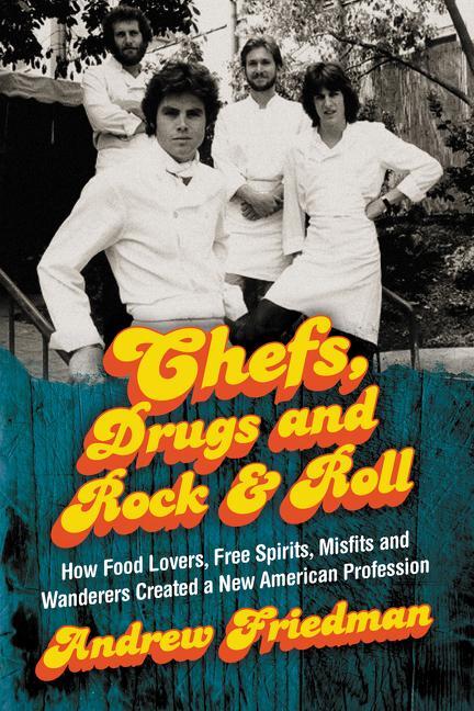 Cover: 9780062225863 | Chefs, Drugs and Rock &amp; Roll | Friedman | Taschenbuch | Englisch