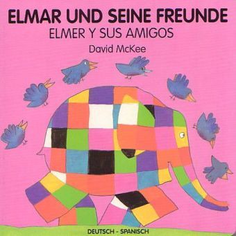 Cover: 9783861214878 | Elmar und seine Freunde, deutsch-spanisch. Elmer y sus amigos | McKee