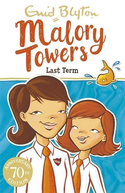 Cover: 9781444929928 | Malory Towers: Last Term | Book 6 | Enid Blyton | Taschenbuch | 2016