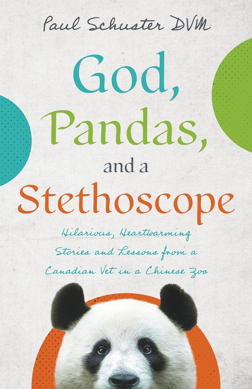 Cover: 9798223651505 | God, Pandas, and a Stethoscope | Paul Schuster | Taschenbuch | 2023