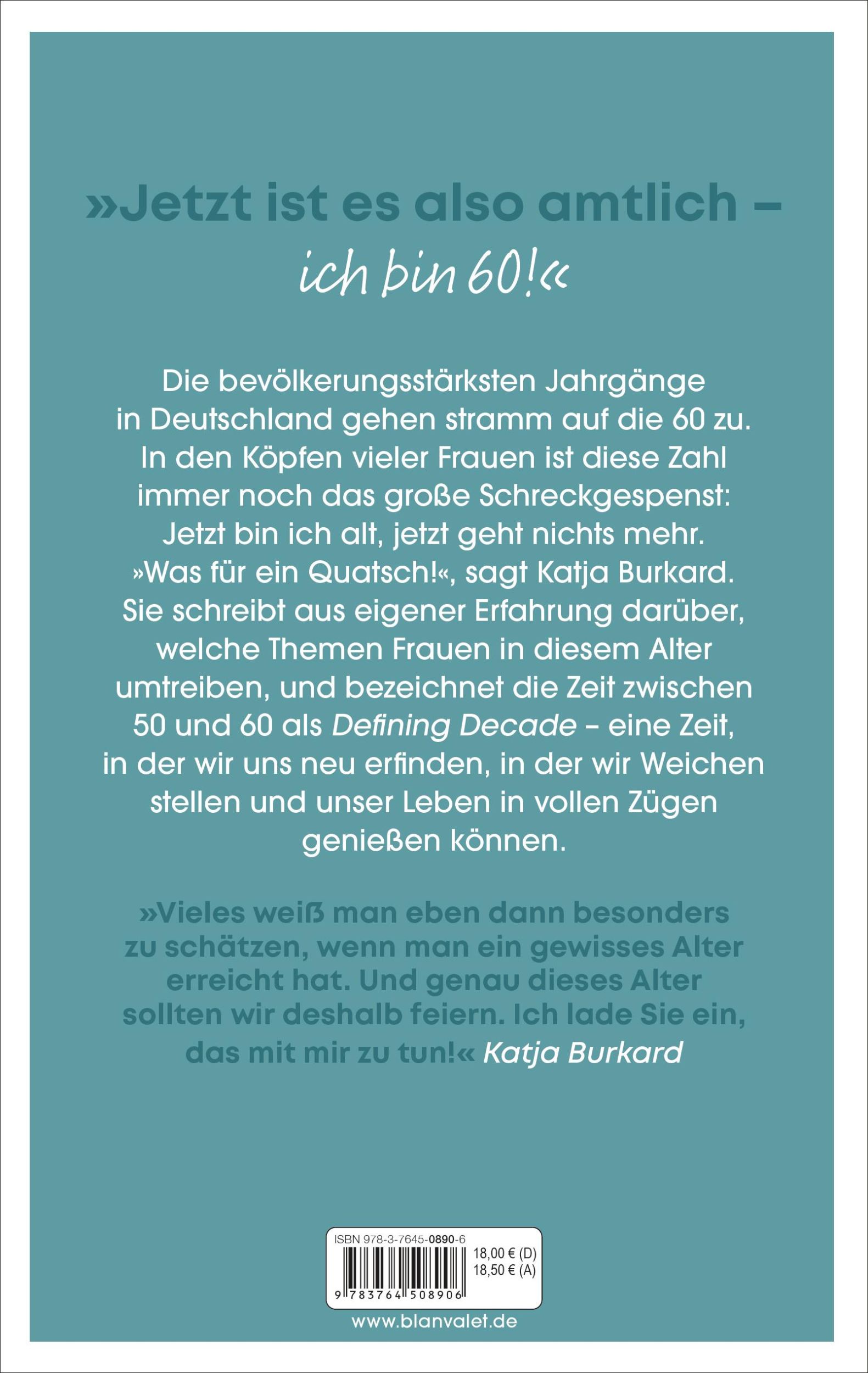 Bild: 9783764508906 | 60 ist das neue 60 | Katja Burkard | Taschenbuch | 208 S. | Deutsch