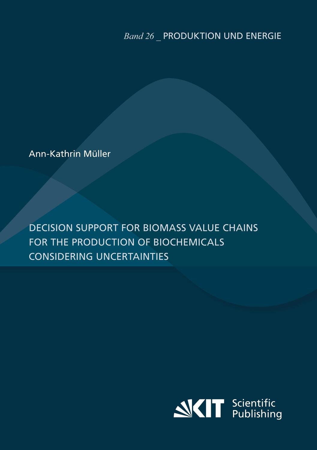 Cover: 9783731508205 | Decision Support for Biomass Value Chains for the Production of...