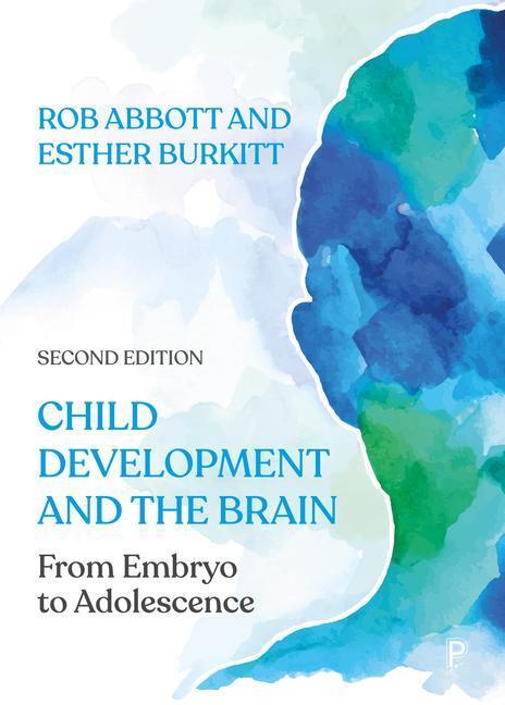 Cover: 9781447355670 | Child Development and the Brain | From Embryo to Adolescence | Buch