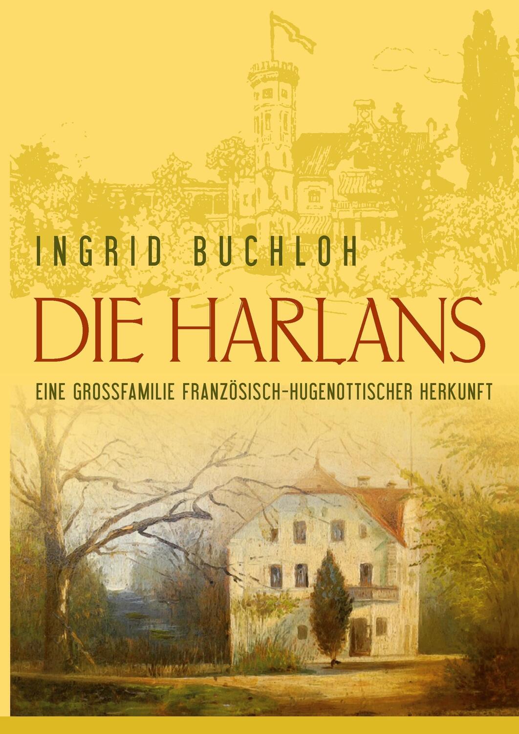 Cover: 9783744879934 | Die Harlans. Eine Großfamilie französisch-hugenottischer Herkunft