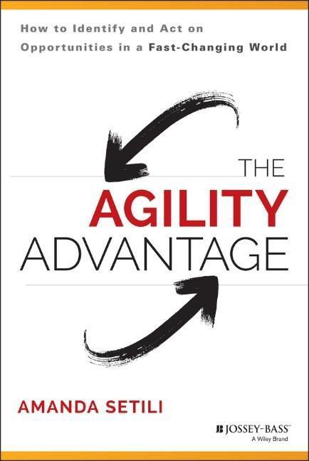 Cover: 9781118836385 | The Agility Advantage | Amanda Setili | Buch | 256 S. | Englisch