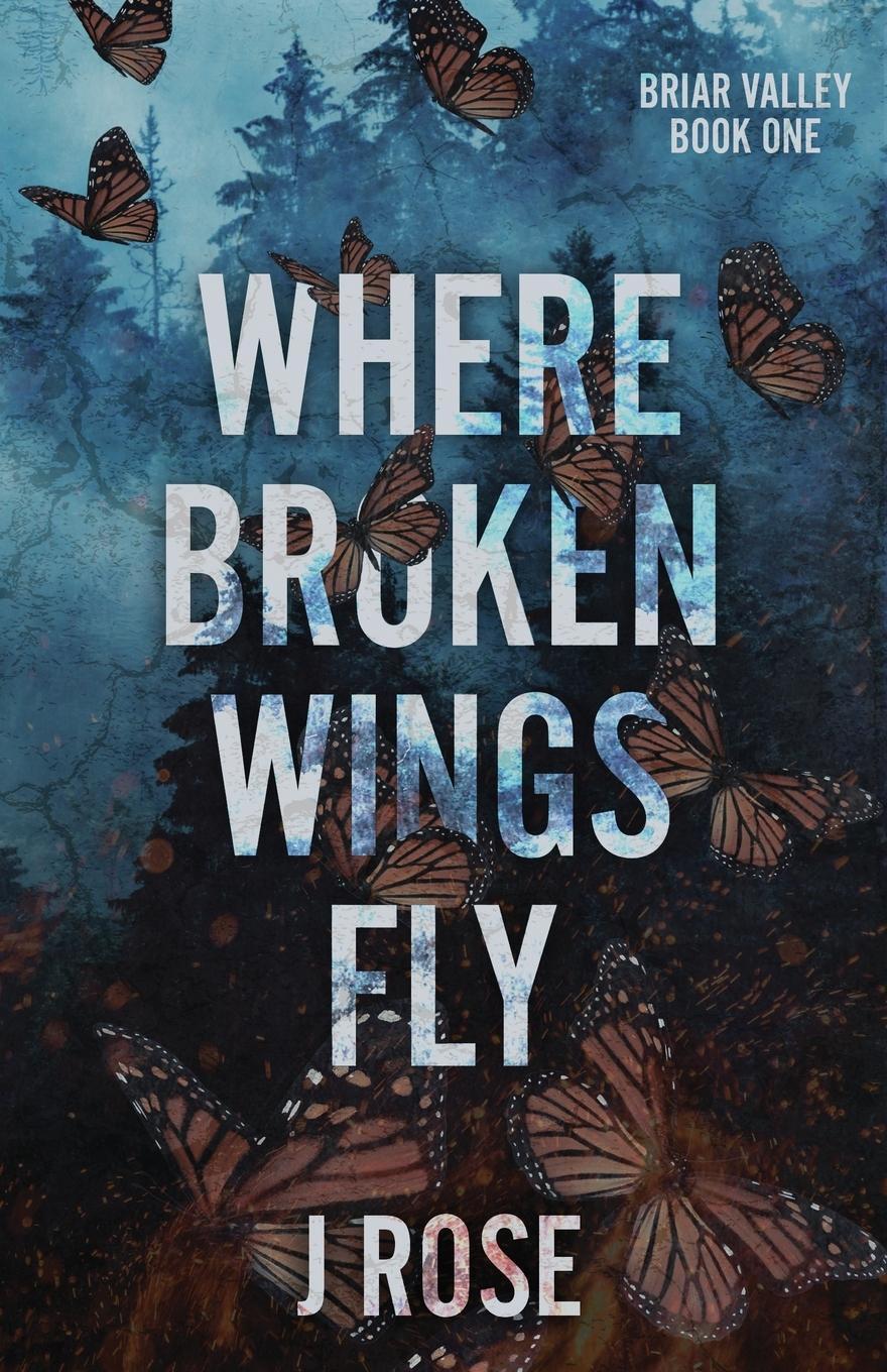 Cover: 9781915987082 | Where Broken Wings Fly | J. Rose | Taschenbuch | Paperback | Englisch