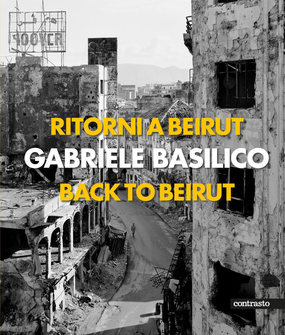 Cover: 9788869659188 | Gabriele Basilico (Bilingual edition) | Back to Beirut | Basilico