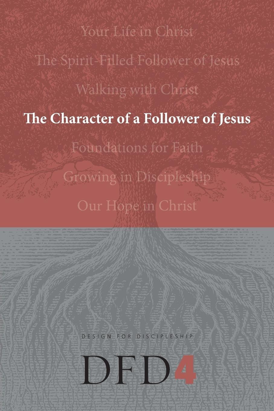 Cover: 9781600060076 | The Character of a Follower of Jesus | The Navigators | Taschenbuch