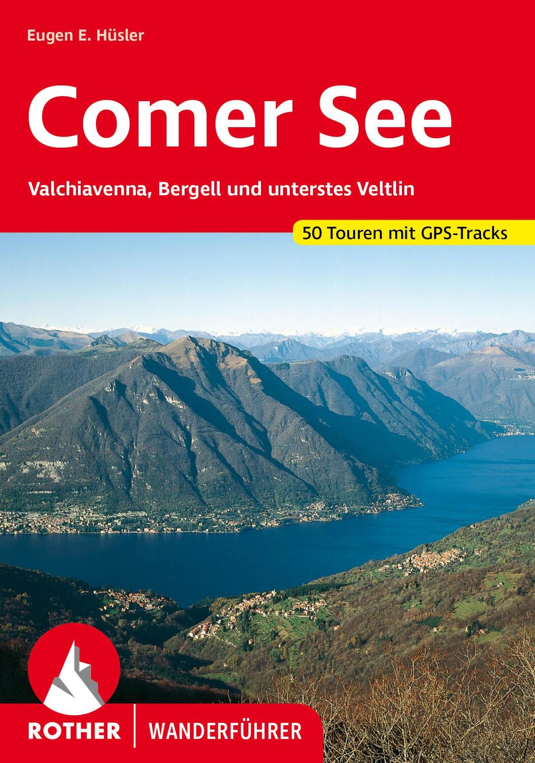 Cover: 9783763346516 | Comer See | Eugen E. Hüsler | Taschenbuch | Rother Wanderführer | 2023