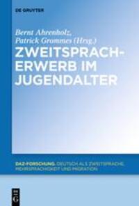 Cover: 9783110555226 | Zweitspracherwerb im Jugendalter | Bernt Ahrenholz (u. a.) | Buch