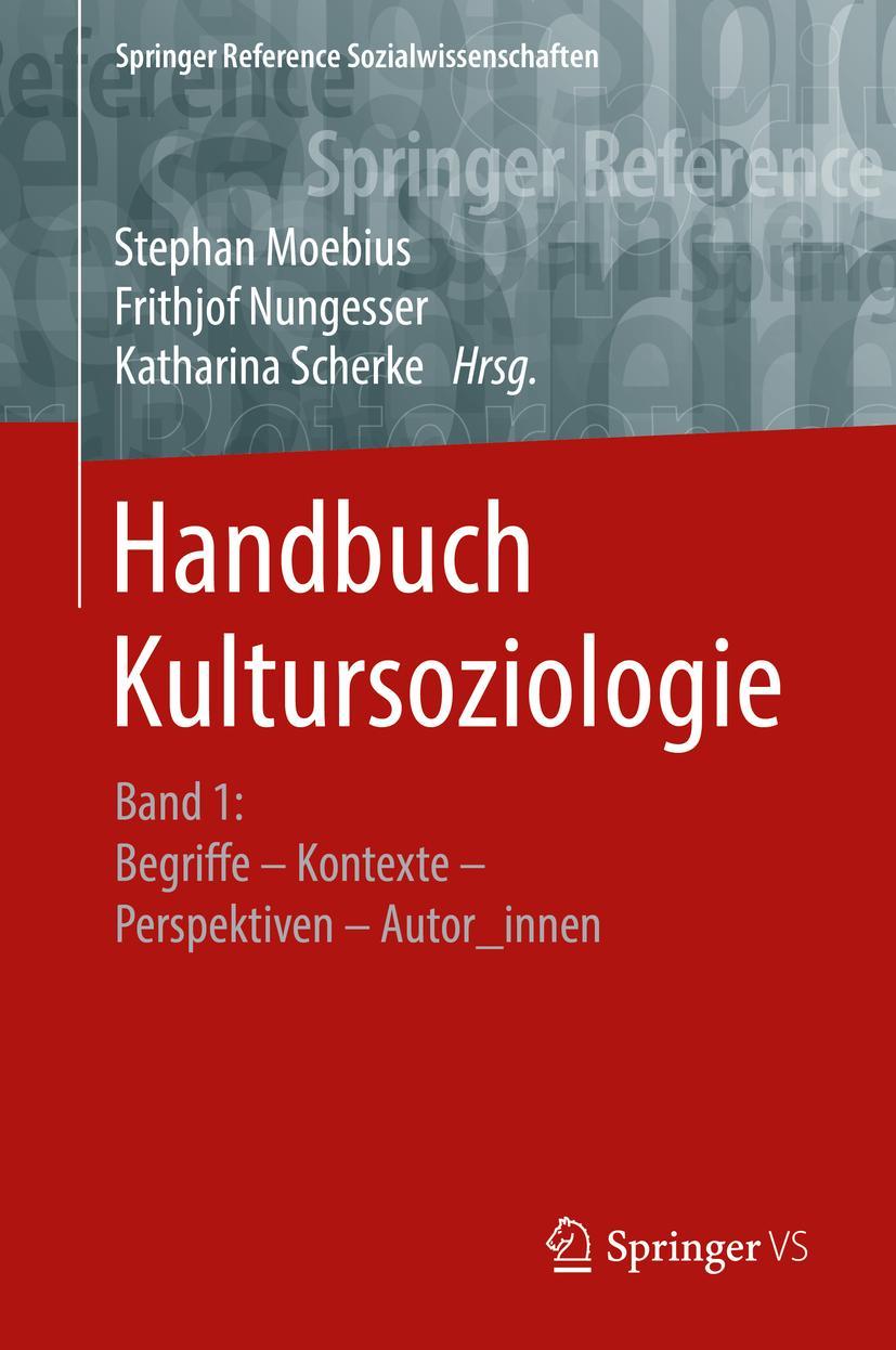 Cover: 9783658076153 | Handbuch Kultursoziologie | Stephan Moebius (u. a.) | Buch | xv | 2019