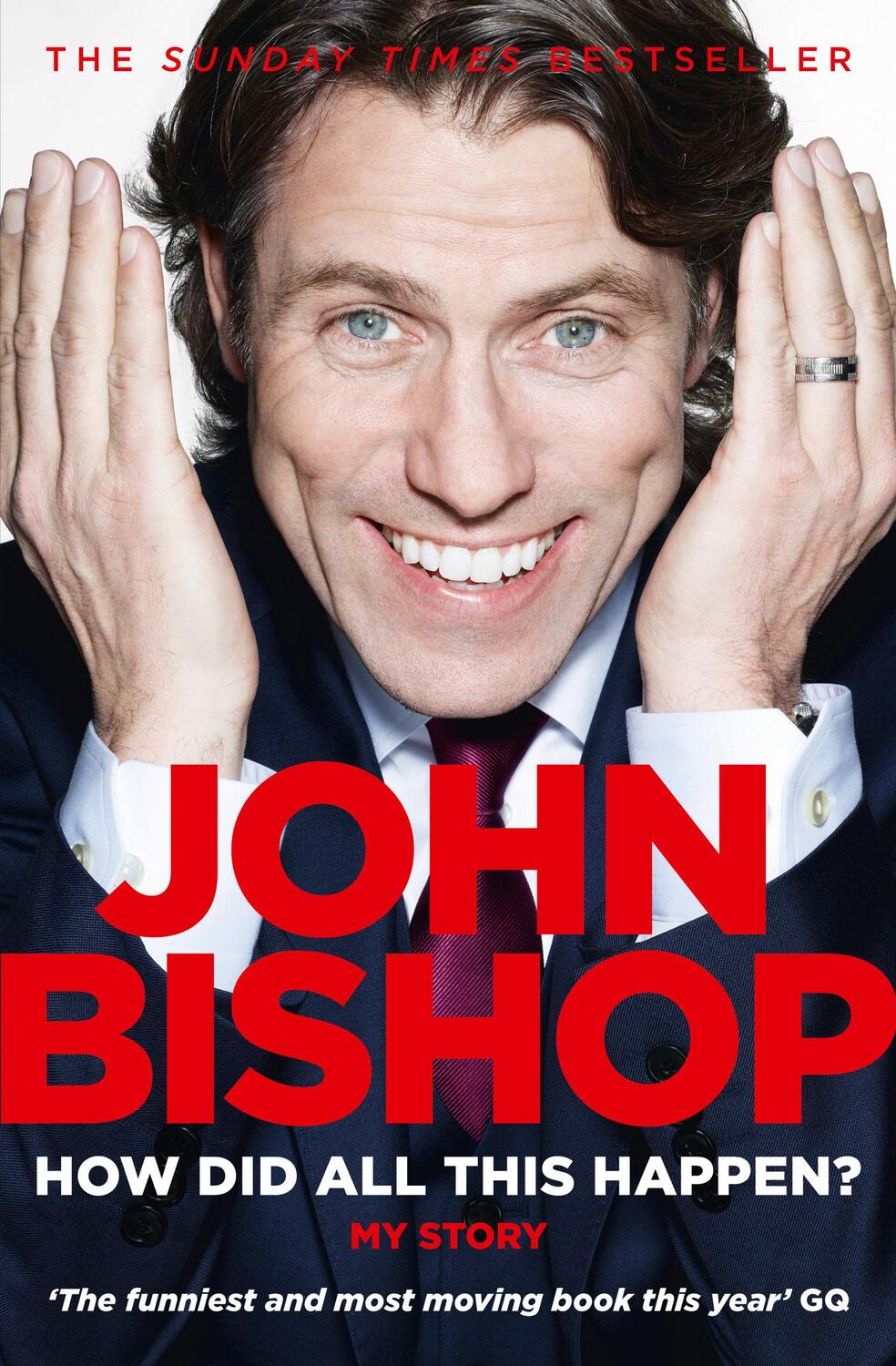 Cover: 9780007436149 | How Did All This Happen? | John Bishop | Taschenbuch | Englisch | 2014