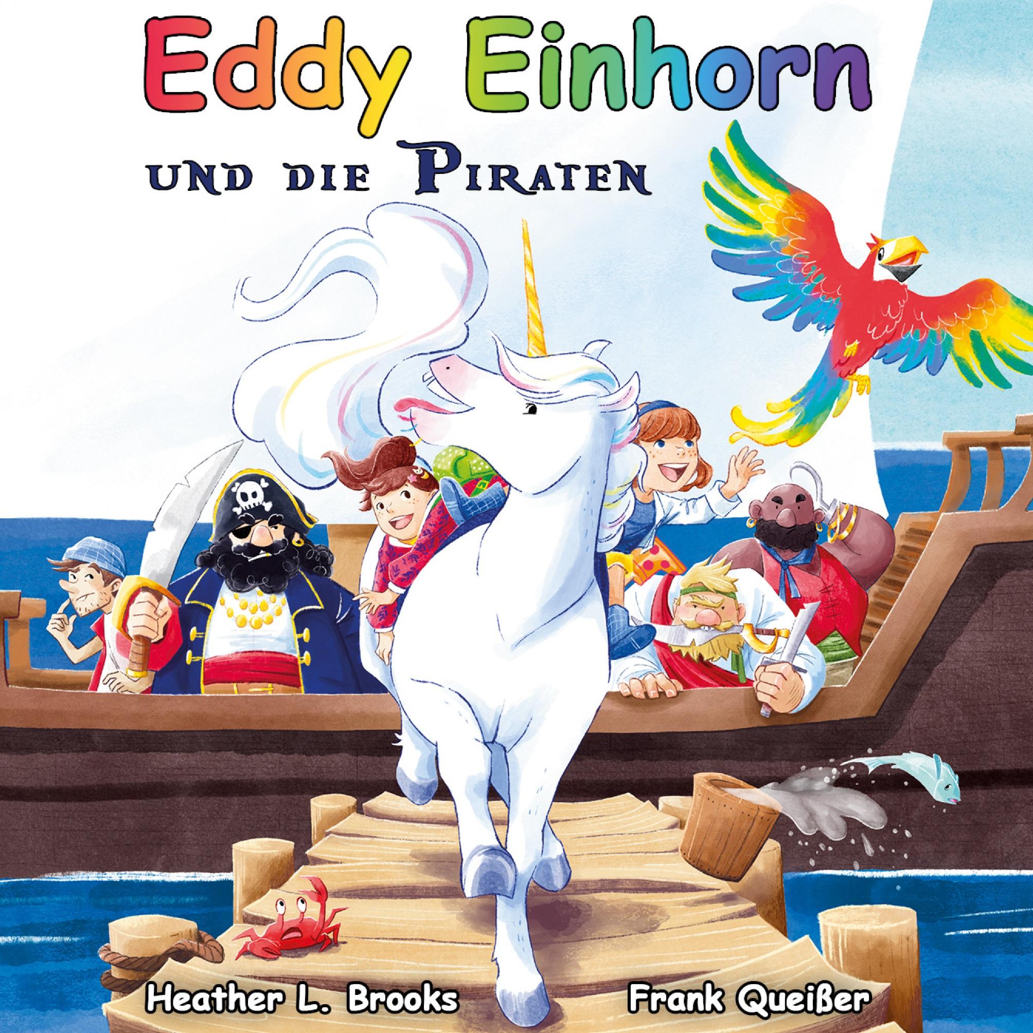 Cover: 9783759737595 | Eddy Einhorn | und die Piraten | Frank Queisser (u. a.) | Buch | 44 S.