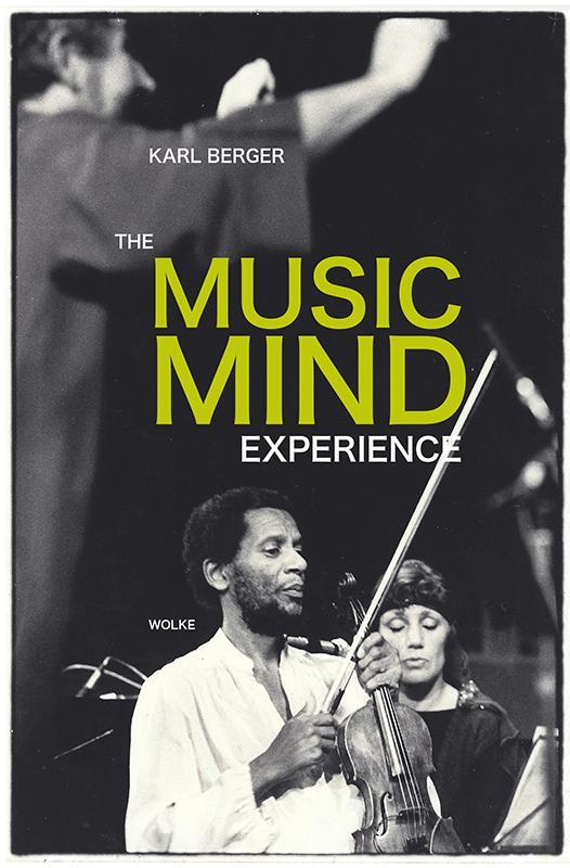 Cover: 9783955931087 | The Music Mind Experience | Playing Listening Singing Moving | Berger
