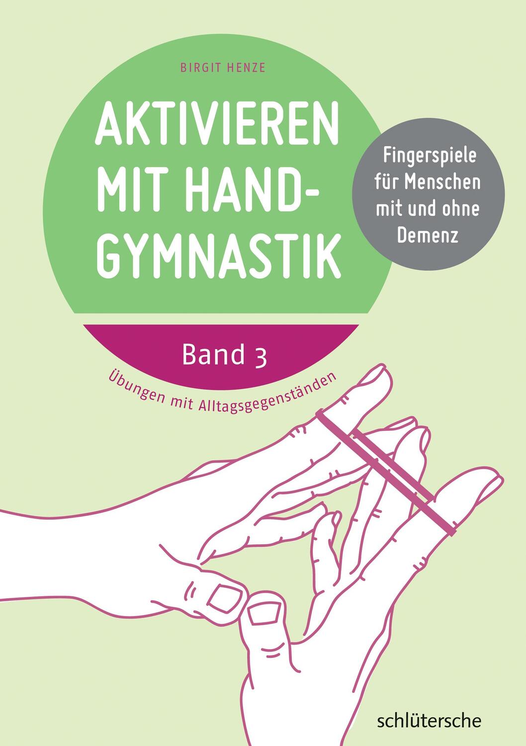 Cover: 9783899933772 | Aktivieren mit Handgymnastik | Birgit Henze | Taschenbuch | 64 S.