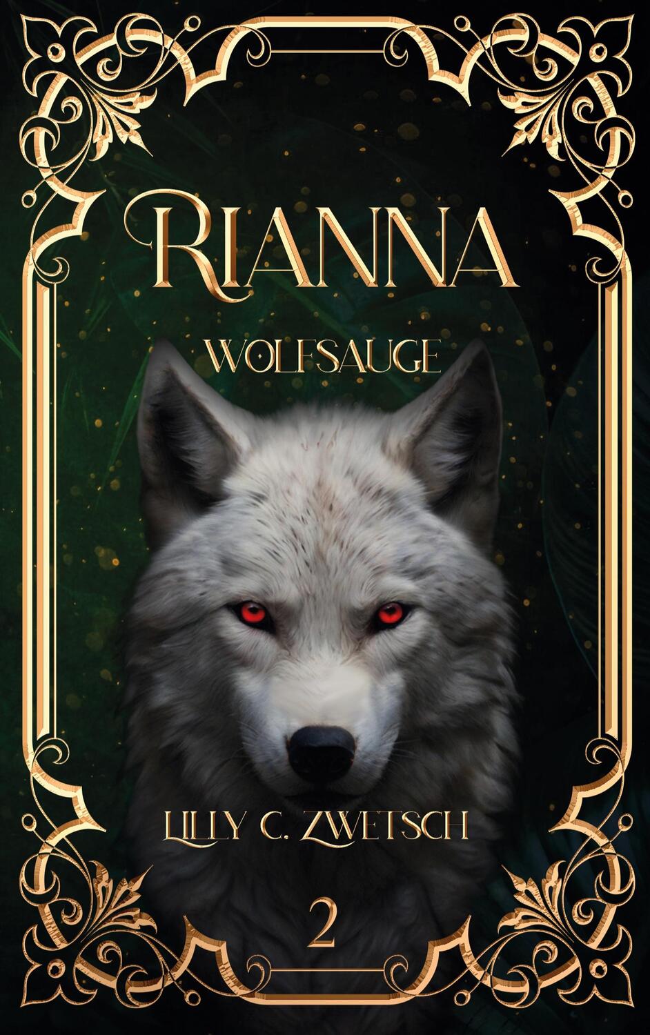 Cover: 9783754314623 | Rianna | Wolfsauge | Lilly C. Zwetsch | Taschenbuch | Misfits | 380 S.