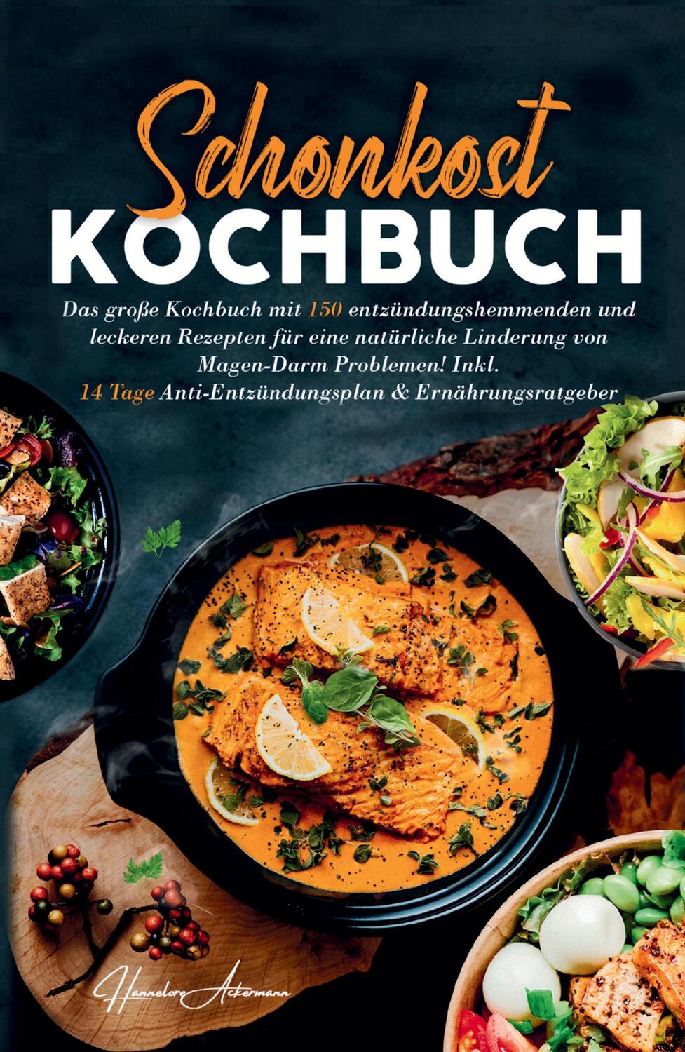 Cover: 9783347776357 | Schonkost Kochbuch! Das große Kochbuch mit 150 entzündungshemmenden...