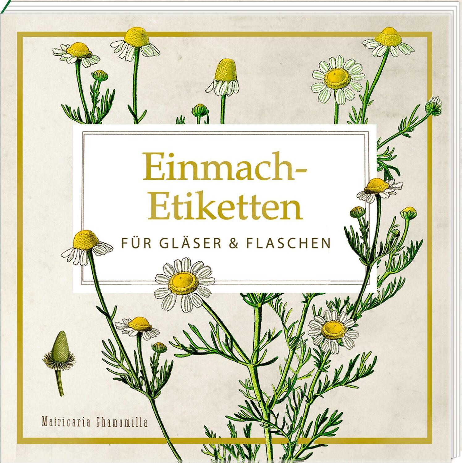 Cover: 4050003956442 | Etikettenbüchlein - Einmach-Etiketten für Gläser &amp; Flaschen | Buch