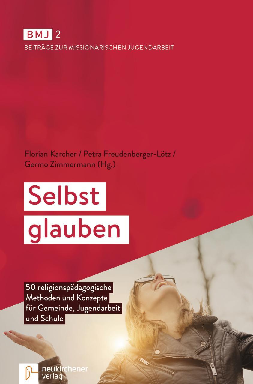 Cover: 9783761563953 | Selbst glauben | Florian Karcher (u. a.) | Taschenbuch | kartoniert