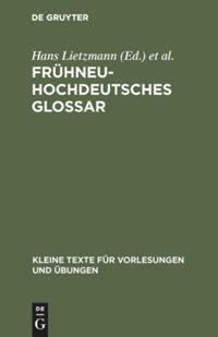Cover: 9783110035278 | Frühneuhochdeutsches Glossar | Hans Lietzmann (u. a.) | Buch | XII