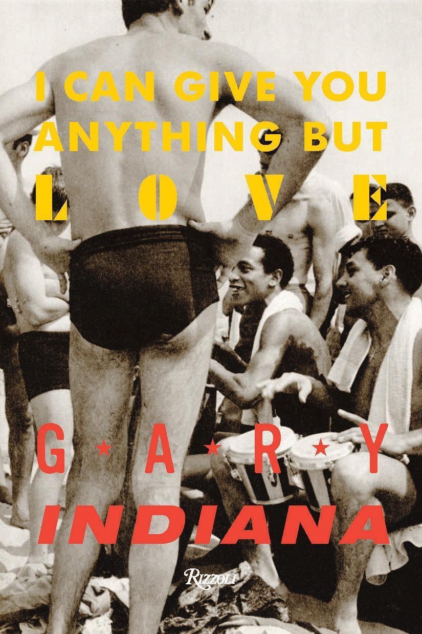 Cover: 9780847846863 | I Can Give You Anything But Love | Gary Indiana | Buch | Englisch
