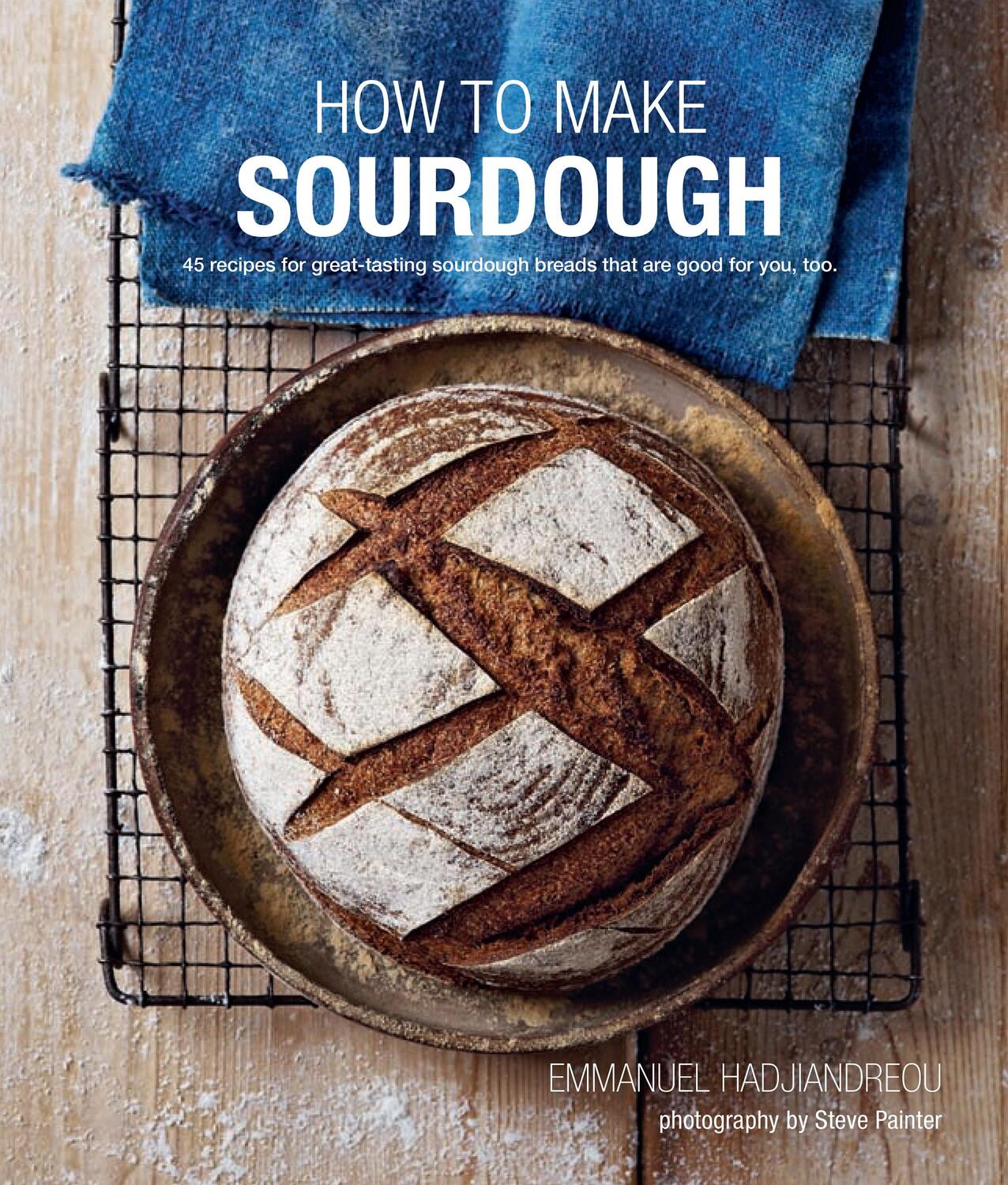 Cover: 9781849757041 | How To Make Sourdough | Emmanuel Hadjiandreou | Buch | Gebunden | 2016