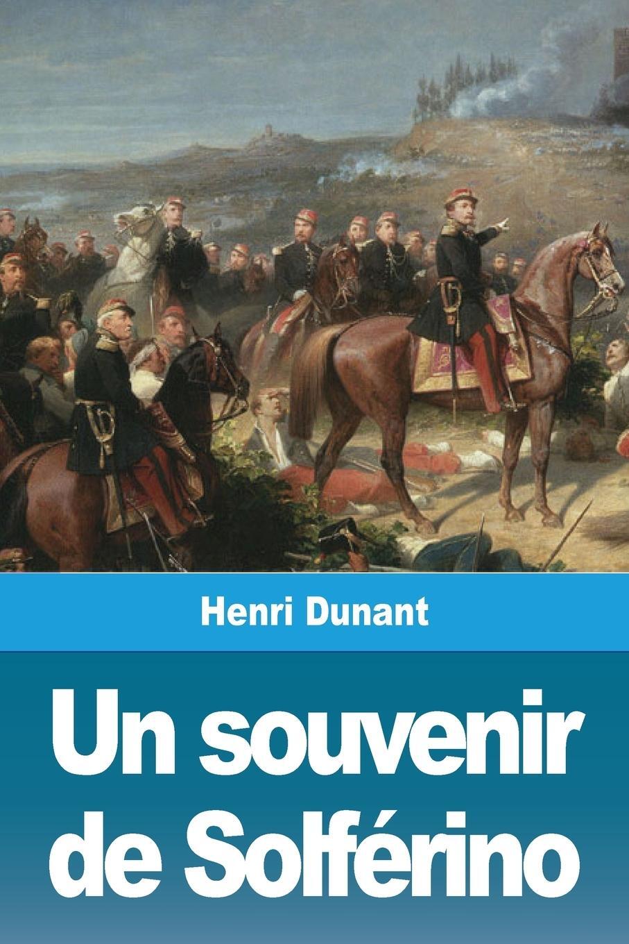 Cover: 9782379760013 | Un souvenir de Solférino | Henri Dunant | Taschenbuch | Paperback
