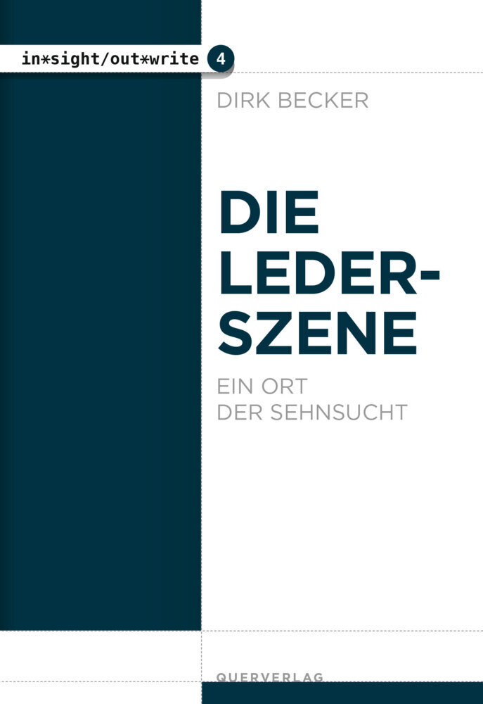 Cover: 9783896563064 | Die Lederszene | Ein Ort der Sehnsucht | Dirk Becker | Taschenbuch