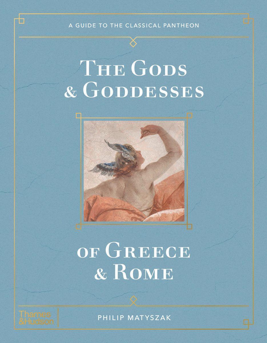 Cover: 9780500024188 | The Gods and Goddesses of Greece and Rome | Philip Matyszak | Buch
