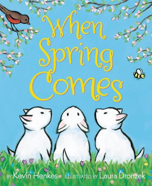 Cover: 9780062741677 | When Spring Comes | An Easter and Springtime Book for Kids | Henkes