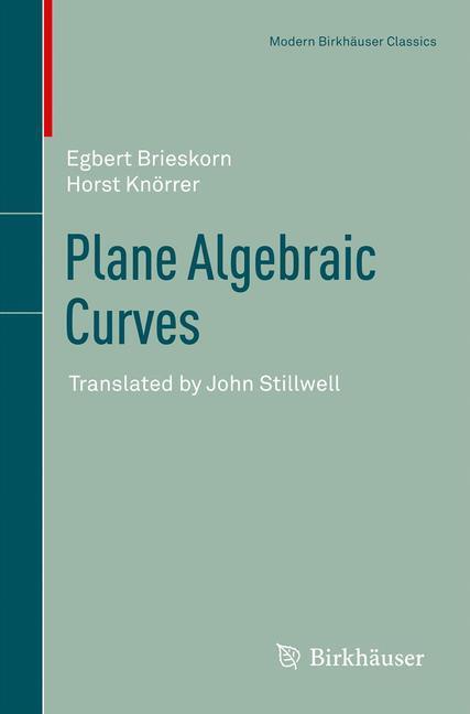 Cover: 9783034804929 | Plane Algebraic Curves | Translated by John Stillwell | Taschenbuch