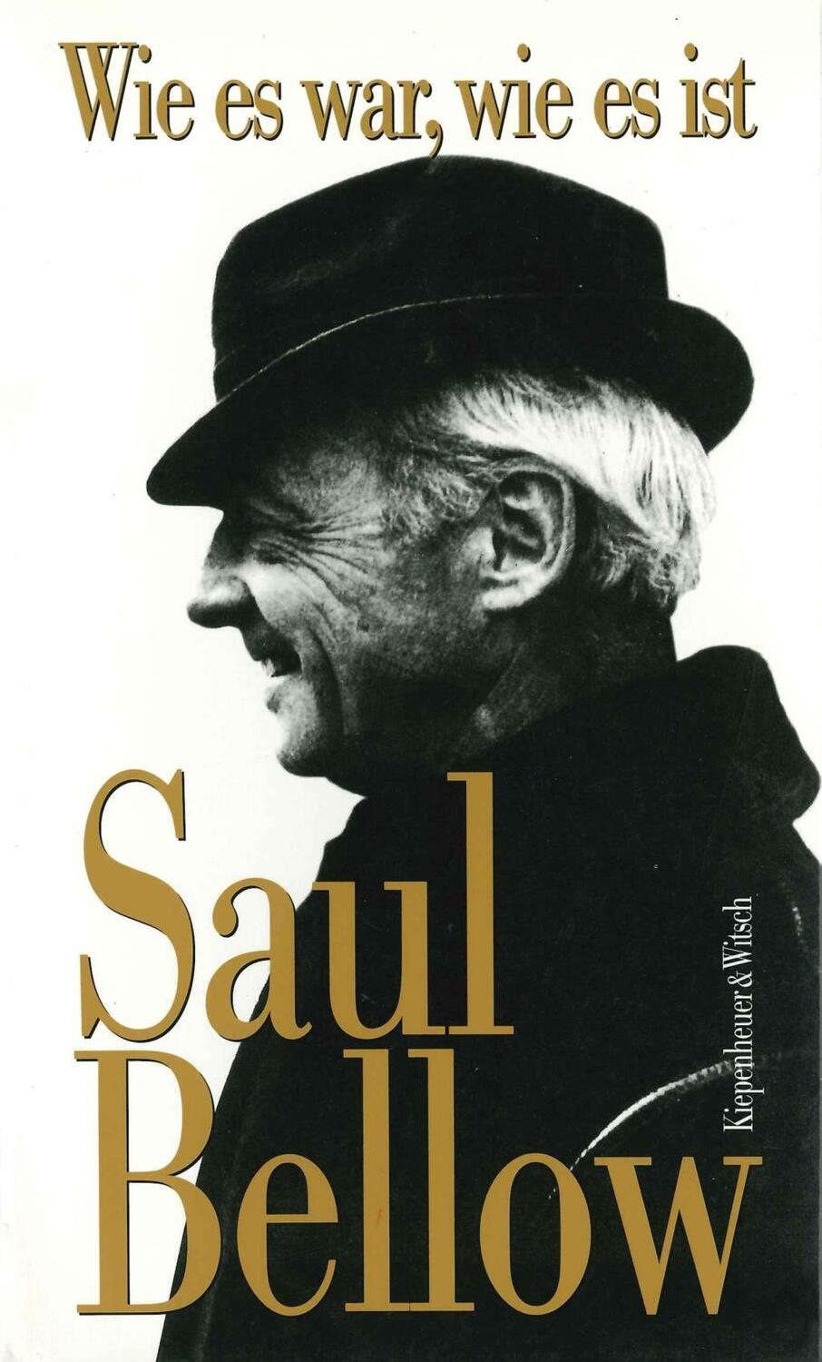 Cover: 9783462024043 | Wie es war, wie es ist | Essays, Aufsätze, Interviews | Saul Bellow