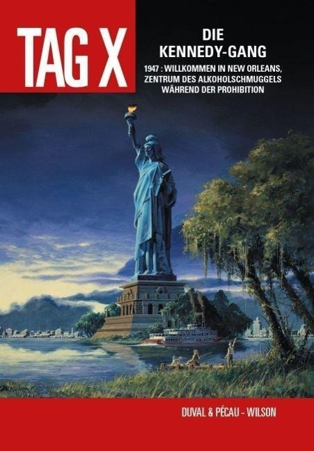 Cover: 9783957984548 | Tag X 2 | Die Kennedy-Gang, Tag X 2 | Fred/Pécau, Jean-Pierre Duval