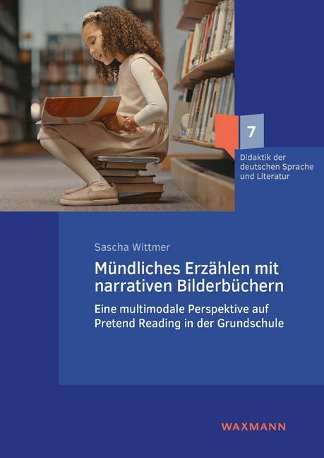 Cover: 9783830947332 | Mündliches Erzählen mit narrativen Bilderbüchern | Sascha Wittmer