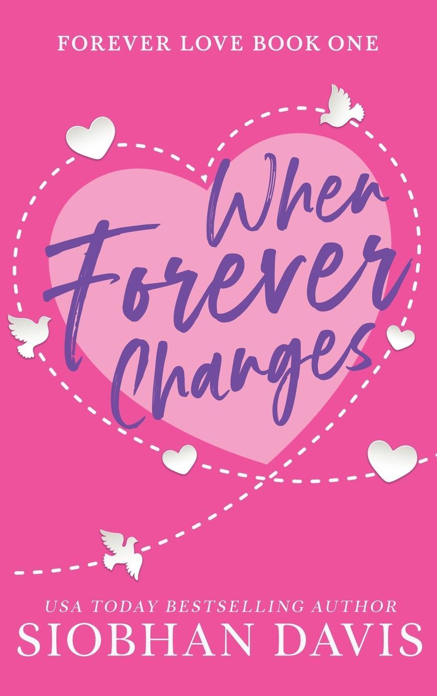 Cover: 9781959194989 | When Forever Changes | Hardcover (Forever Love) | Siobhan Davis | Buch