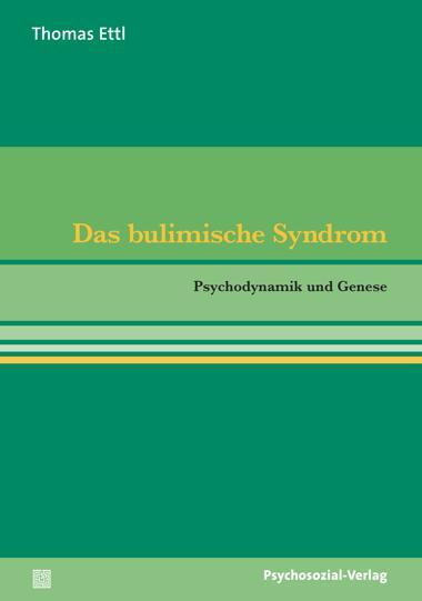 Cover: 9783837923025 | Das bulimische Syndrom | Psychodynamik und Genese | Thomas Ettl | Buch