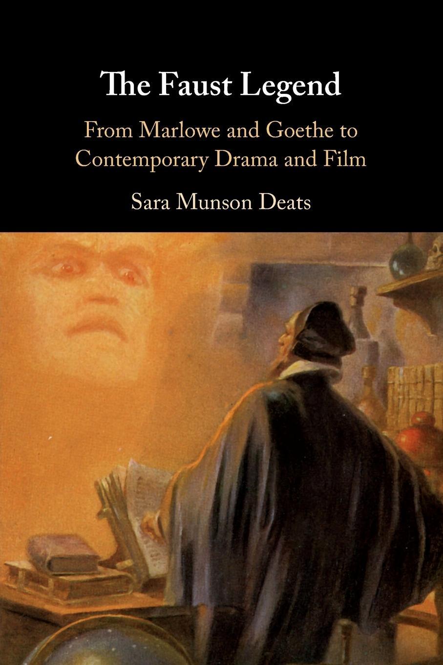 Cover: 9781108469173 | The Faust Legend | Sara Munson Deats | Taschenbuch | Paperback | 2021