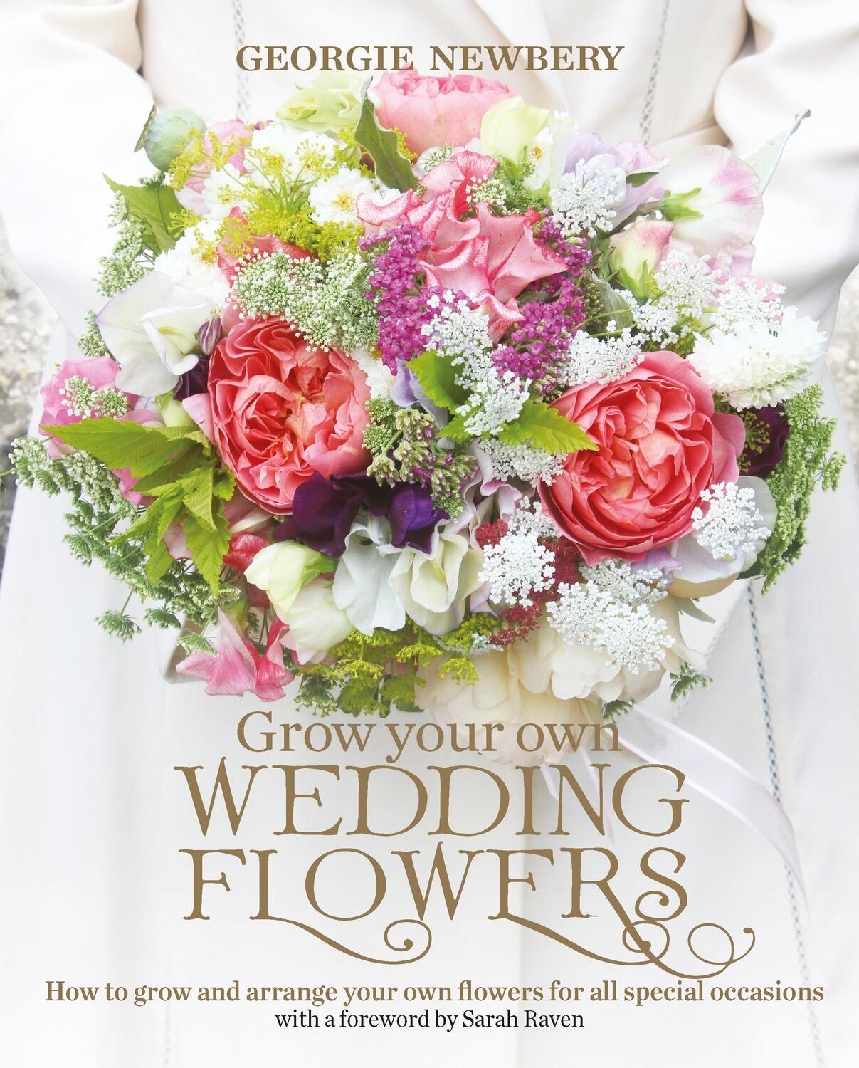 Cover: 9780857842534 | Grow your own Wedding Flowers | Georgie Newbery | Buch | Gebunden