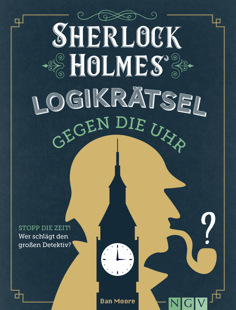 Cover: 9783625190936 | Sherlock Holmes Logikrätsel gegen die Uhr | Dan Moore | Buch | 224 S.